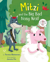 Mitzi and the big bad nosy wolf : a digital citizenship story