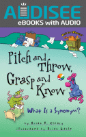 Pitch and throw, grasp and know : what is a synonym?