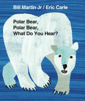 Polar bear, polar bear, what do you hear?