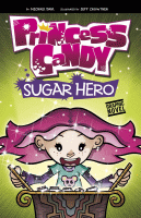 Princess Candy. Sugar hero