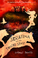 Serafina and the twisted staff