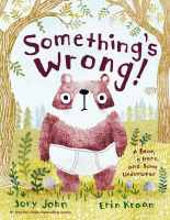 Something's wrong! : a tale of a bear, a hare, and some underwear