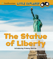 The Statue of Liberty : introducing primary sources