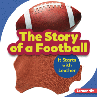 The story of a football : it starts with leather