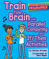 Train your brain with parallel computing and if/then activities