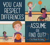 You can respect differences : assume or find out? : you choose the ending