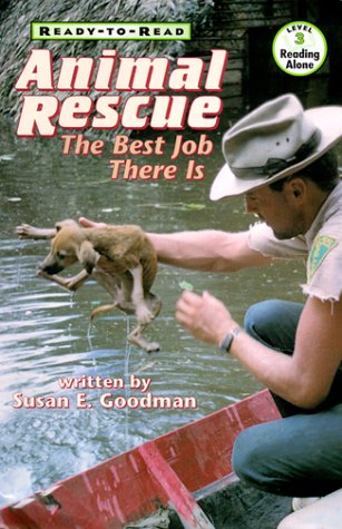 Animal rescue  : the best job there is