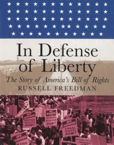 In defense of liberty  : the story of America's Bill of Rights