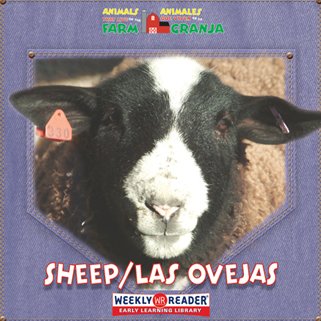 Sheep - las ovejas : Animals that Live on the Farm/Animales Que Viven en la Granja.