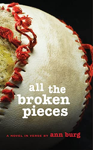 All the broken pieces-- a novel in verse