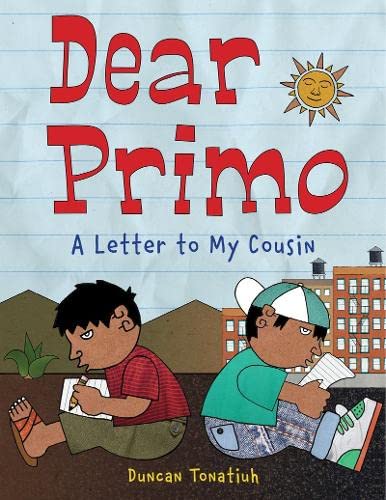 Dear primo-- a letter to my cousin