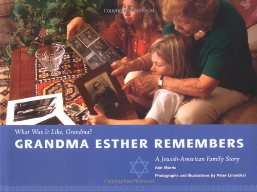 Grandma Esther remembers  : a Jewish-American family story