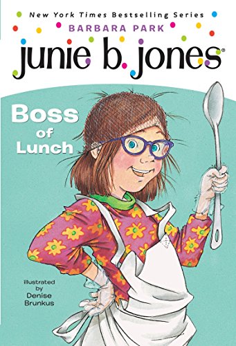 Junie b., first grader: boss of lunch