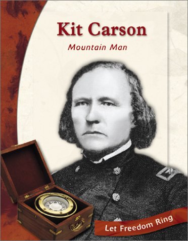 Kit Carson  : mountain man