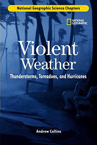 Violent weather-- thunderstorms, tornado