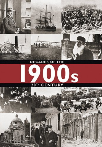 1900s: Decades of the 20th Century