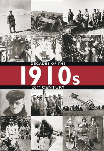 1910s: Decades of the 20th Century