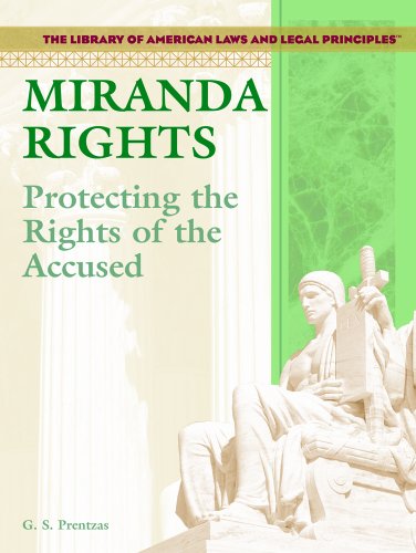 Miranda rights  : protecting the rights of the accused