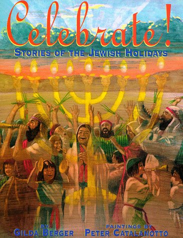 Celebrate!  : Stories of the Jewish holidays