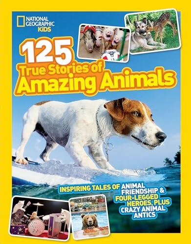 125 true stories of amazing animals