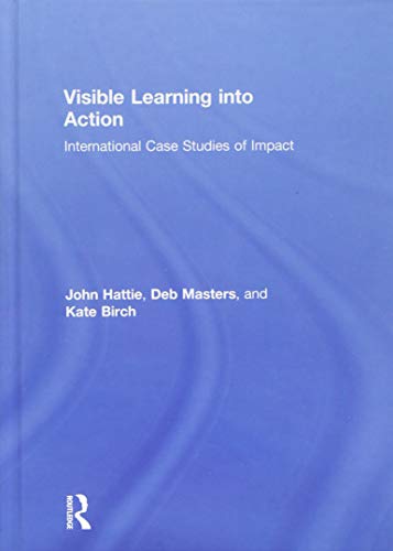 Visible Learning Into Action : International Case Studies of Impact