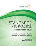 Standards Into Practice-- : School System Roles