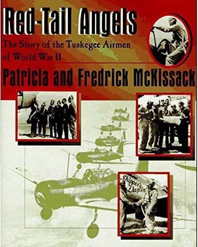 Red-tail angels  : the story of the Tuskegee airmen of World War II