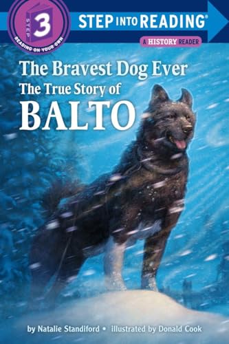 Bravest Dog Ever: The True Story of Balto