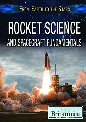 Rocket Science and Spacecraft Fundamenta
