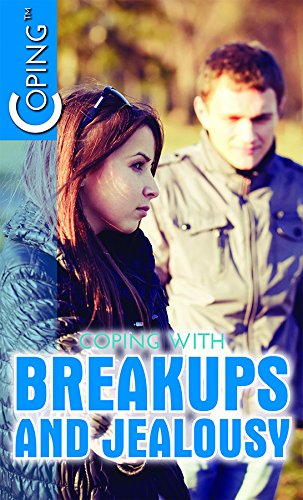 Coping with Breakups and Jealousy