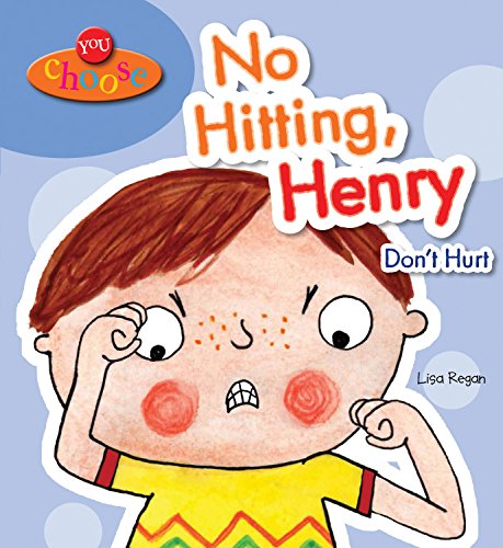 No Hitting, Henry : Don't Hurt