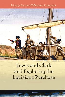 Lewis and Clark and Exploring the Louisi