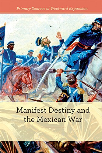 Manifest Destiny and the Mexican America