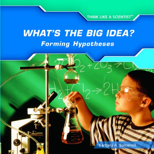 What's the big idea?  : forming hypotheses