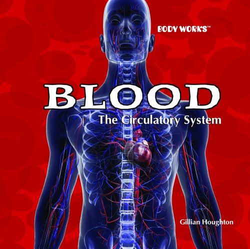 Blood  : the circulatory system