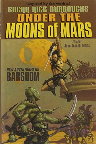 Under the moons of Mars  : new adventures on Barsoom