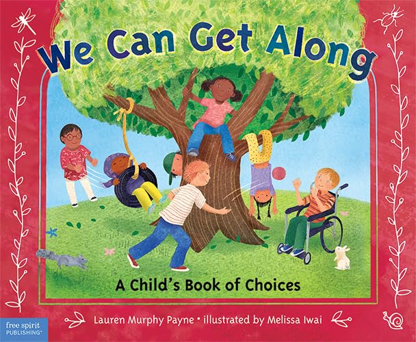 We can get along : a child's book of choices.