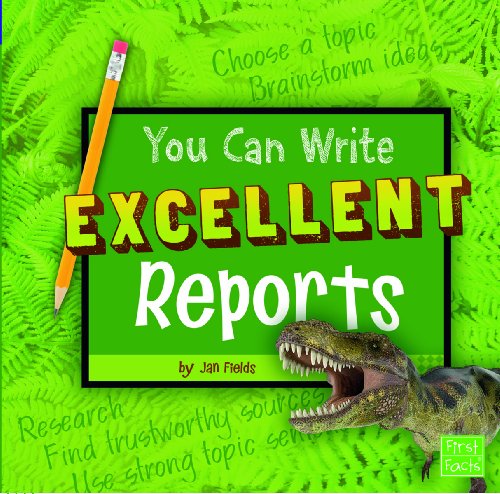 You can write excellent reports