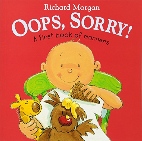 Oops, sorry!  : a first book of manners
