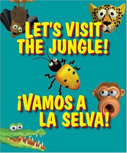 Let's visit the jungle!  : Vamos a la selva!