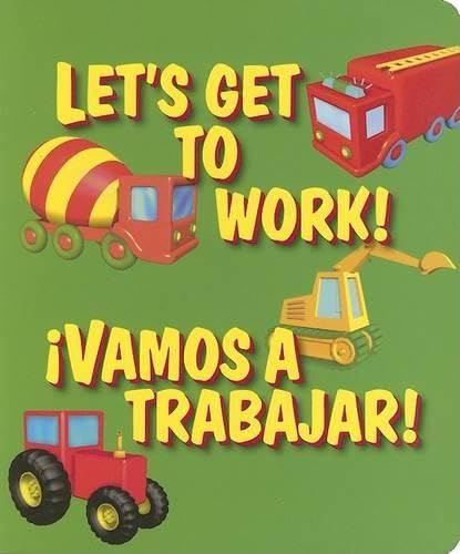 Let's get to work!  : Vamos a trabajar!