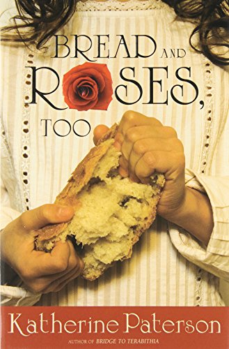 Bread and roses, too