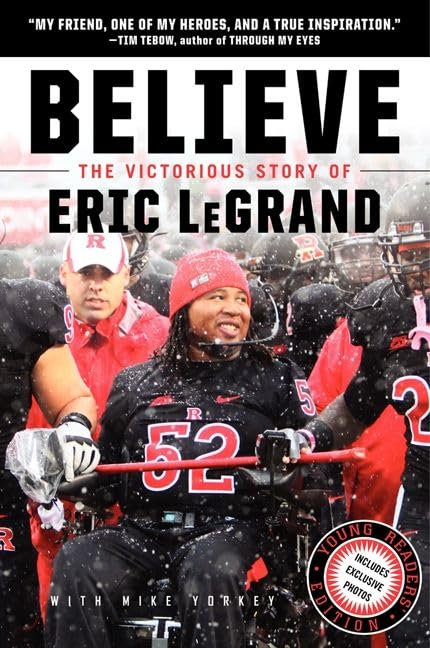 Believe  : the victorious story of Eric LeGrand