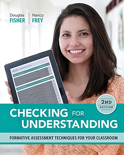 Checking for Understanding : Formative Assessment Techniques For Your Classroom.