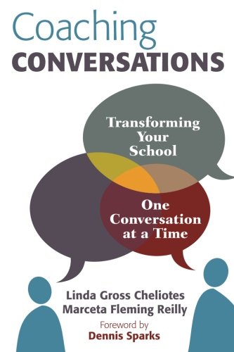 Coaching conversations  : transforming your school one conversation at a time