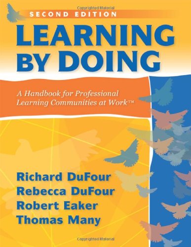 Learning by doing  : a handbook for professional learning communities at work