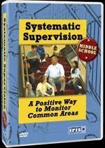 Systematic Supervision, Middle School : A Positive Way to Monitor Common Areas.