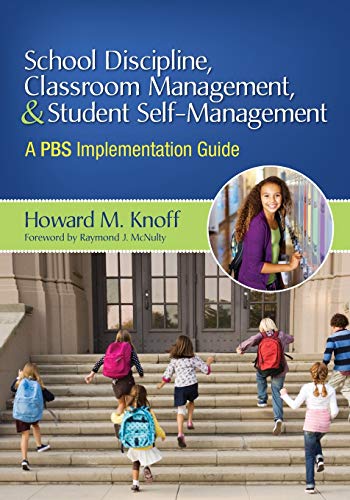 School Discipline, Classroom Management, & Student Self-Management : A PBS Implementation Guide.