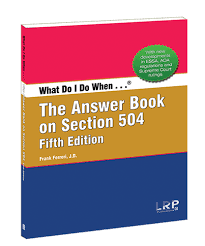 What Do I Do When. : The Answer Book on Section 504