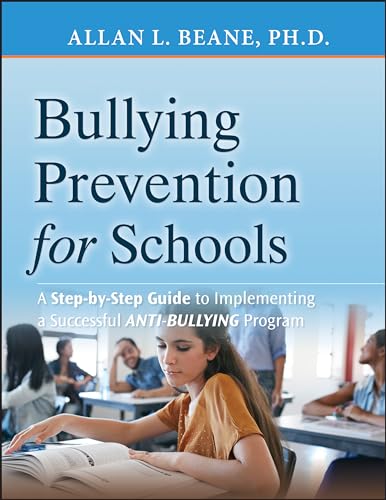 Bullying Prevention for Schools: A Step-